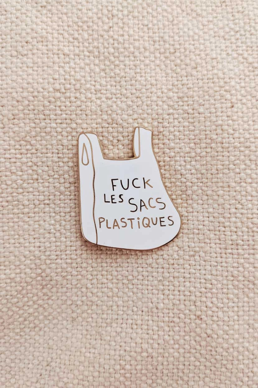 F*ck Les Sacs Plastiques Enamel Pin