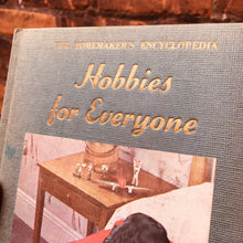 Load image into Gallery viewer, “Hobbies for Everyone” Vintage Book